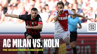 HIGHLIGHTS  AC Milan vs Koln Preseason Friendly [upl. by Lauhsoj]