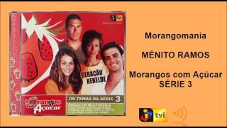 Morangos com Açúcar 3 Morangomania Ménito Ramos [upl. by Vladamir960]