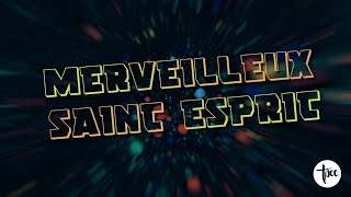 Merveilleux Saint Esprit [upl. by Ahsenid]