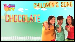 ♫♪ CHOCOLATE ♫♪ childrens song with dance and lyrics [upl. by Aihtennek5]