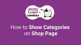 How to Show Categories on Shop Page  Woocommerce Tutorial 2021 [upl. by Niajneb]