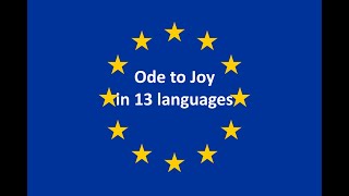 Ode to Joy European Union Anthem in 13 Languages [upl. by Piero]