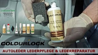 Lederpflege Lederreparatur Autoleder Anleitung  COLOURLOCK [upl. by Lightfoot590]