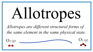 Allotropes Definition Examples and Practice [upl. by Cissiee]