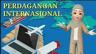 Video Pembelajaran PERDAGANGAN INTERNASIONAL [upl. by Repotsirhc]