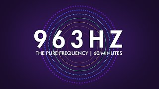 963 Hz Frequency Variations  60 minutes [upl. by Haimehen]