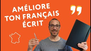 6 conseils pour mieux écrire en français [upl. by Alleinad]