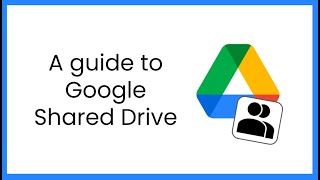 A guide to Google Shared Drive [upl. by Allecnirp753]