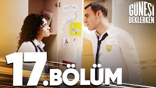 Güneşi Beklerken 17 Bölüm [upl. by Riddle691]