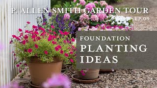 Foundation Planting Ideas  Garden Home Tour P Allen Smith 2019 [upl. by Faust]