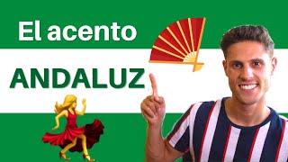 How does the ANDALUSIAN ACCENT sound  El acento ANDALUZ [upl. by Sone]