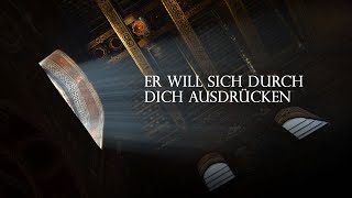 ER will sich durch Dich ausdrücken [upl. by Jamison]