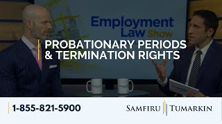 Probationary Periods amp Termination Rights  Employment Law Show S3 E7 [upl. by Der]