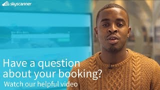 Where is my booking confirmation  Skyscanner [upl. by Lorianna]