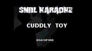 Roachford  Cuddly Toy Karaoke [upl. by Melinda505]