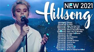 Most Popular Hillsong Praise And Worship Songs Playlist 2021🙏Famous Hillsong Worship Christian Songs [upl. by Filiano]