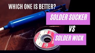 Desoldering Tutorial Solder wick vs Solder sucker [upl. by Emrich]