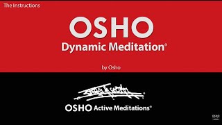 OSHO DYNAMIC MEDITATION OSHO Active Meditations [upl. by Aneg]