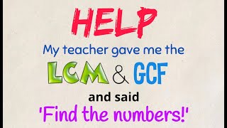 LCMGCF Find the numbers [upl. by Llig151]