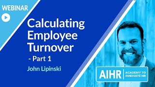 Calculating Employee Turnover  Part 1 WEBINAR [upl. by Hedges]