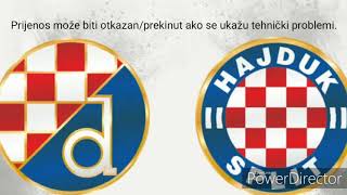 PRIJENOS UTAKMICE DINAMOHAJDUK [upl. by Legnaesoj]