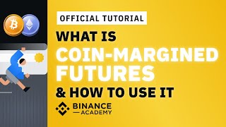 What is Binance CoinMargined Futures amp How to Use It  Binance Official Guide [upl. by Fulviah23]