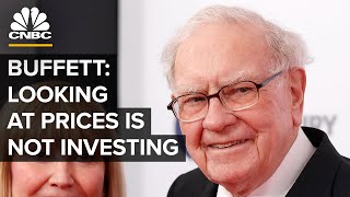 Warren Buffett Just Looking At The Price Is Not Investing  CNBC [upl. by Ferd]