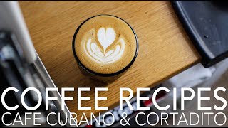 COFFEE RECIPES  Cafe Cubano amp Cortadito [upl. by Shipman]