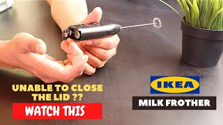 IKEA Milk Frother Battery Installation and Trick To Close the Lid [upl. by Errol688]