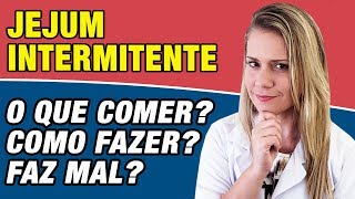 Jejum Intermitente  Como Funciona 16h 24h O Que Comer e Como Fazer FAZ MAL [upl. by Ahseiyn618]