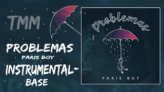 Problemas  Paris Boy  Instrumental  Base [upl. by Greg]