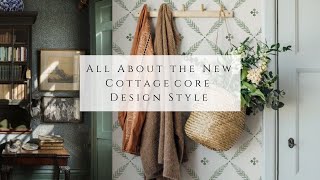 All About the NEW Cottagecore Design Style [upl. by Attenauqa880]