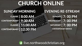 Welcome to Northwood Christian Church Online [upl. by Larrisa]