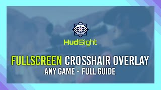 Crosshair overlay on ANY GAME  Fullscreen included  2021 HudSight SPON [upl. by Amasa]