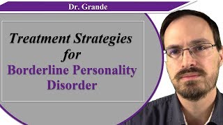 Treatment Strategies for Borderline Personality Disorder [upl. by Reinhold112]