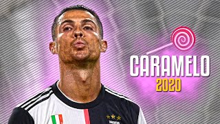 Cristiano Ronaldo ● Caramelo  Ozuna ᴴᴰ [upl. by Meagan]