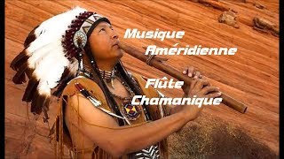 Musique Chamanique des Amérindiens Flûte et Tambour Voyage Spirituel [upl. by Ayram]