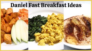 3 Daniel Fast Breakfast Ideas Quick and Easy [upl. by Eicam192]