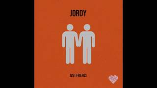 JORDY  Just Friends Official Audio [upl. by Drona]