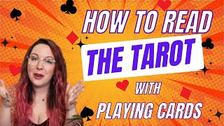 How to Read the Tarot with Playing Cards [upl. by Flss]