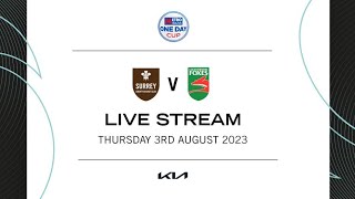 LIVE  Surrey v Leicestershire – Metro Bank One Day Cup [upl. by Bonina]