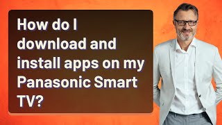 How do I download and install apps on my Panasonic Smart TV [upl. by Frannie]