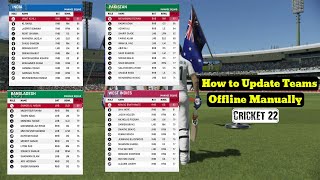 Cricket 22  How To Add New Updated Teams manually Offline [upl. by Harol]