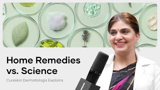 Can Home Remedies Cure Skin Concerns  Cureskin [upl. by Ained]