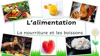 Lalimentation  la nourriture et les boissons [upl. by Ecneret]