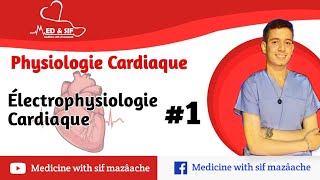 11 Électrophysiologie Cardiaque partie 01  Physiologie 2ème MED [upl. by Ronnoc]