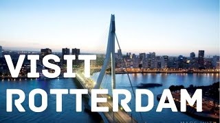 Rotterdam  the coolest city of Europe 25 reasons to go there [upl. by Rbma]