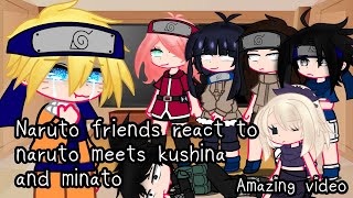 Naruto friends react to naruto meets kushina and minato • Gacha Fnaf [upl. by Noiztneb428]