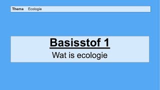 VMBO HAVO 2  Ecologie  Basisstof 1 Wat is ecologie [upl. by Notnilc]