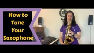 How to tune your saxophone [upl. by Aillicsirp]